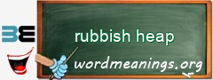 WordMeaning blackboard for rubbish heap